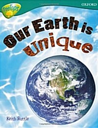 Oxford Reading Tree: Level 16: Treetops Non-Fiction: Our Earth is Unique (Paperback)