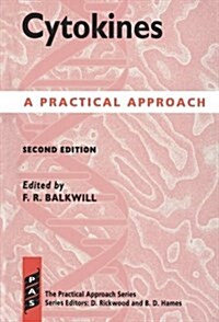 Cytokines : A Practical Approach (Paperback, 2 Revised edition)