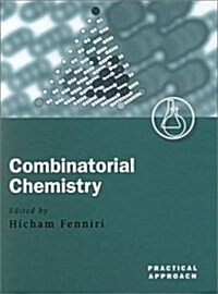 Combinatorial Chemistry : A Practical Approach (Hardcover)