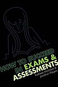 How to Succeed in Exams and Assessments (Paperback)