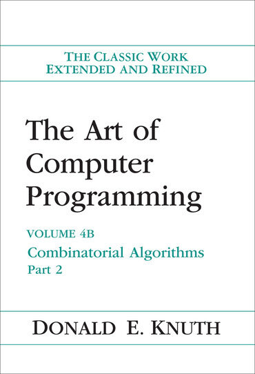 The Art of Computer Programming: Combinatorial Algorithms, Volume 4b (Hardcover)