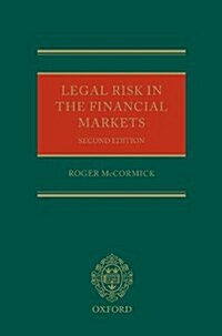 Legal Risk in the Financial Markets (Hardcover, 2 Revised edition)