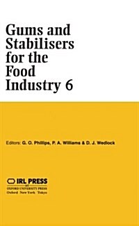 Gums and Stabilisers for the Food Industry 6 (Hardcover)