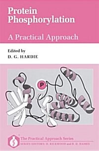 Protein Phosphorylation: A Practical Approach (Paperback)