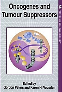 Oncogenes and Tumour Suppressors (Paperback)