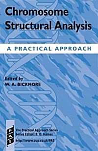 Chromosome Structural Analysis : A Practical Approach (Paperback)