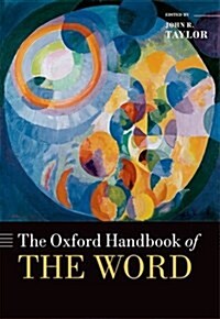 The Oxford Handbook of the Word (Hardcover)
