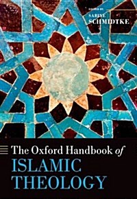 The Oxford Handbook of Islamic Theology (Hardcover)