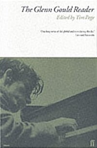 The Glenn Gould Reader (Paperback)