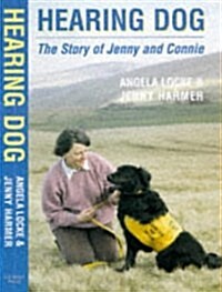 Hearing Dog : The Story of Jenny and Connie (Hardcover)