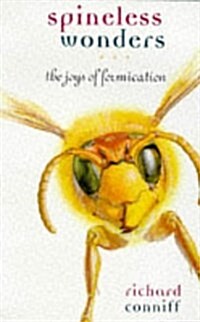 Spineless Wonders : The Joys of Formication (Paperback, Main)