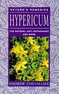Hypericum : The Natural Anti-depressant and More (Paperback)