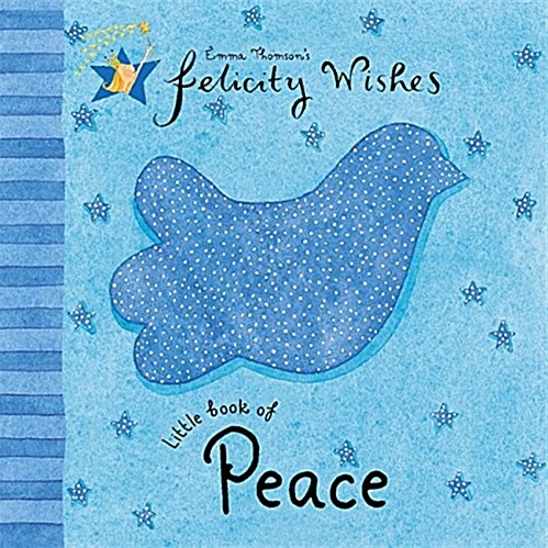 Felicity Wishes: Little Book of Peace (Hardcover)