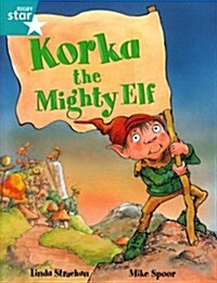 Rigby Star Guided 2, Turquoise Level: Korka the Mighty Elf Pupil Book (Single) (Paperback)