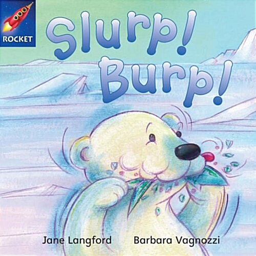 Rigby Star Independent Blue Reader 7 Slurp! Burp! (Paperback)