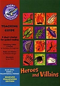 Navigator FWK: Heroes and Villans Teaching Guide (Paperback)