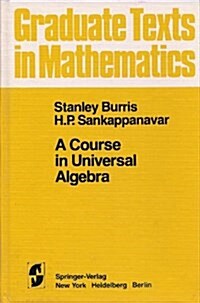 A COURSE IN UNIVERSAL ALGEBRA (Hardcover)