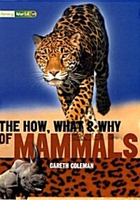 Literacy World Satellites Non Fic Stage 3 The How, What and Why of Mammals (Paperback)