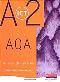 A2 Level ICT for AQA (Paperback)