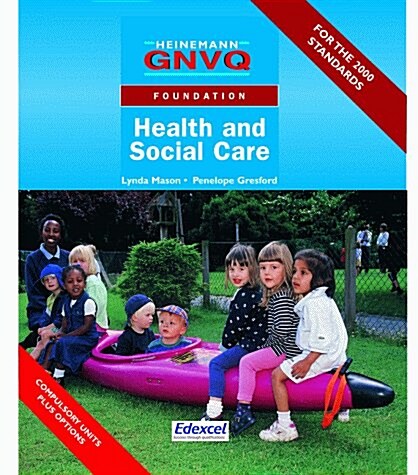 Foundation GNVQ Health and Social Care Student Book with Options (Paperback)