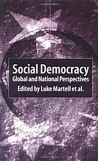 Social Democracy : Global and National Perspectives (Hardcover)