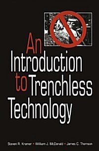 AN INTRODUCTION TO TRENCHLESS TECHNOLOG (Hardcover)