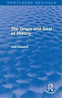 The Origin and Goal of History (Paperback)