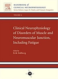 Clinical Neurophysiology of Disorders of Muscle: Handbook of Clinical Neurophysiology, Volume 2 Volume 2 (Hardcover)