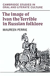 The Image of Ivan the Terrible in Russian Folklore (Hardcover)