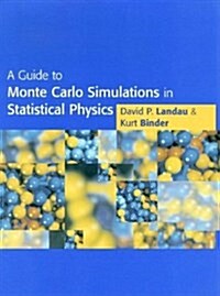 A Guide to Monte Carlo Simulations in Statistical Physics (Hardcover)
