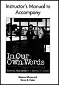 In Our Own Words Instructors Manual : A Guide with Readings for Student Writers (Paperback, 2 Rev ed)