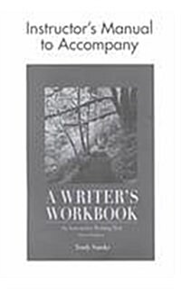 A Writers Workbook Instructors Manual : An Interactive Writing Text (Paperback, 3 Rev ed)