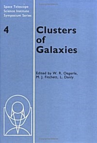 Clusters of Galaxies (Hardcover)