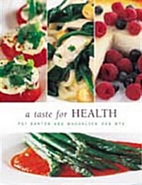 A Taste for Health (Paperback)