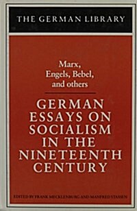 German Essays on Socialism in the Nineteenth Century (Hardcover, New ed)