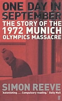 One Day in September : The Story of the 1972 Munich Olympics Massacre (Paperback, New ed)