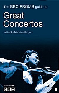 The BBC Proms Guide to Great Concertos (Paperback)