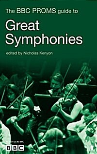 The BBC Proms Guide to Great Symphonies (Paperback, Main)