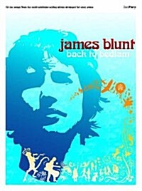 James Blunt : Back to Bedlam (Easy Piano) (Paperback)