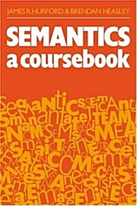 Semantics : A Coursebook (Paperback)