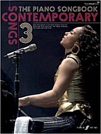 The Piano Songbook: Contemporary Songs Volume 3 (Paperback)