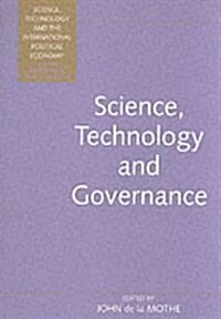 Science, Technology and Global Governance (Paperback)