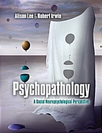 Psychopathology : A Social Neuropsychological Perspective (Paperback)