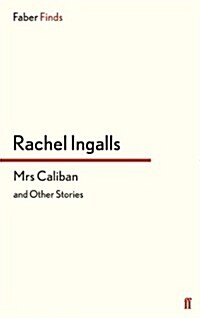 Mrs Caliban and Other Stories (Paperback)