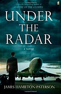 Under the Radar : A Novel (Hardcover, Signed ed)