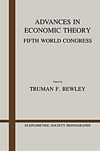 [중고] Advances in Economic Theory : Fifth World Congress (Hardcover)