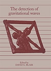 The Detection of Gravitational Waves (Hardcover)