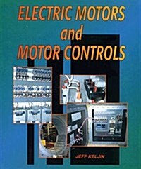 Electric Motors and Motor Controls (Hardcover)