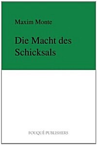 Die Macht Des Schicksals (Paperback)