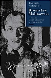 The Early Writings of Bronislaw Malinowski (Hardcover)